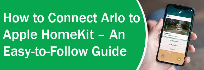 How to Connect Arlo to Apple HomeKit