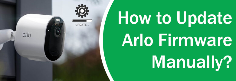 How to Update Arlo Firmware
