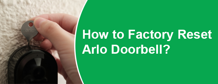 Factory Reset Arlo Doorbell